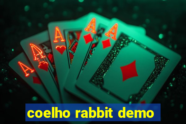 coelho rabbit demo